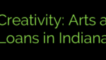 Financing Creativity: Arts and Culture Loans in Indiana