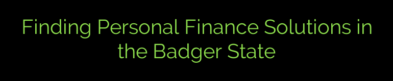 Finding Personal Finance Solutions in the Badger State