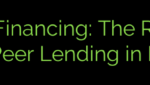 Peer Financing: The Rise of Peer-to-Peer Lending in New York