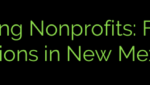 Supporting Nonprofits: Financing Options in New Mexico